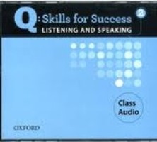 Q SKILLS FOR SUCCESS Listening and Speaking 2 Class CDs